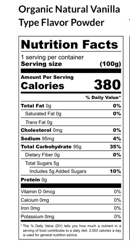 Nutrition facts label for organic natural vanilla type flavor powder