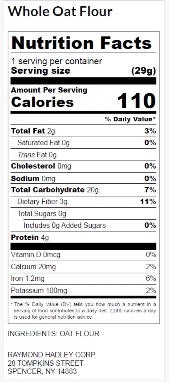 A Nutrition Facts label for Whole Oat Flour, showing serving size, calories, and nutrient content per serving, with the ingredients list below.